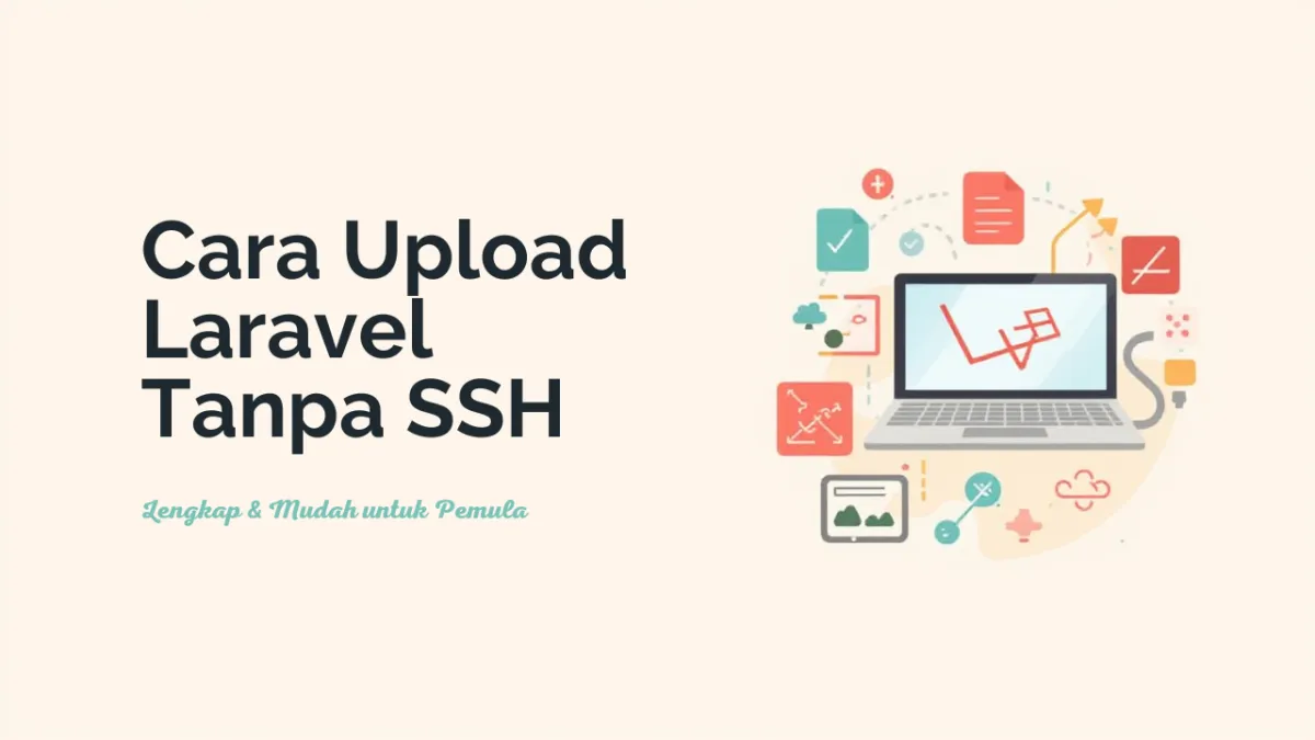 Cara Upload Laravel ke Hosting Tanpa SSH